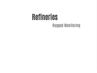 Refinery Industry | Rugged Monitoring