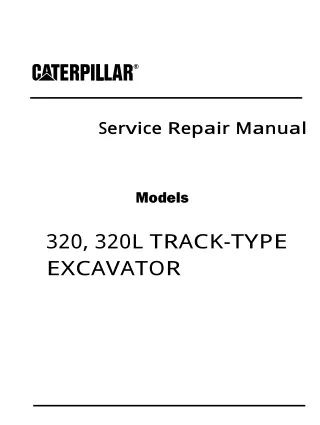 Caterpillar Cat 320L TRACK-TYPE EXCAVATOR (Prefix 1TL) Service Repair Manual (1TL00001 and up)