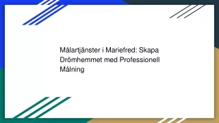 Målartjänster i Mariefred: Skapa Drömhemmet med Professionell Målning