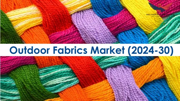 outdoor fabrics market 2024 30
