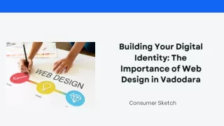 Building Your Digital Identity: The Importance of Web Design in Vadodara