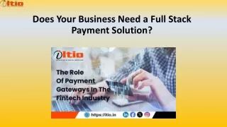 does your business need a full stack payment solution