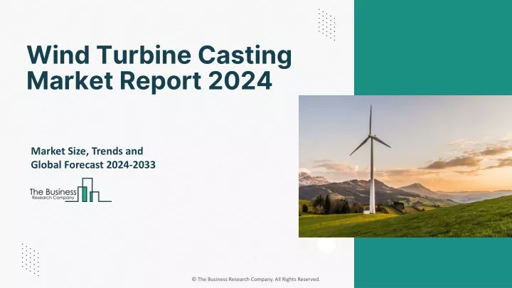 wind turbine casting market report 2024