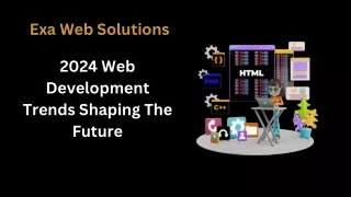 In 2024, the future of web development