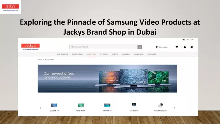 exploring the pinnacle of samsung video products