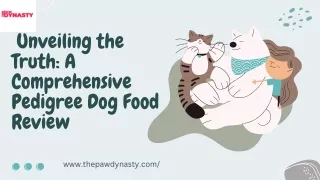 _Unveiling the Truth A Comprehensive Pedigree Dog Food Review