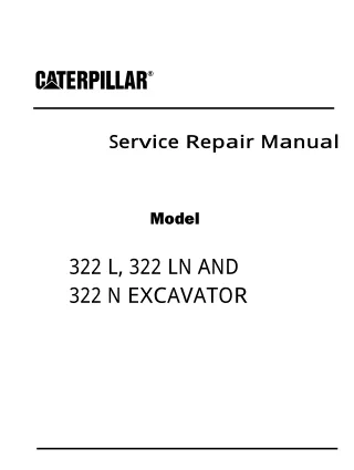 Caterpillar Cat 322 L EXCAVATOR (Prefix 8ML) Service Repair Manual (8ML00001 and up)