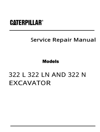 Caterpillar Cat 322 L EXCAVATOR (Prefix 9JL) Service Repair Manual (9JL00001 and up)