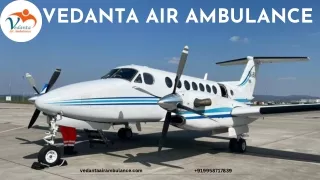 Utilize Vedanta Air Ambulance service in Kharagpur and Air Ambulance service in kanpur