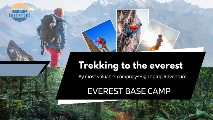 trekking to the everest by most valuable compnay