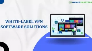 white label vpn software solutions