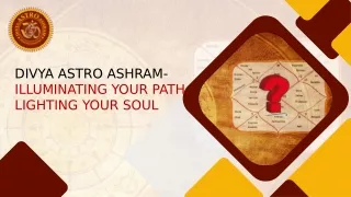 Divya Astro Ashram- Illuminating Your Path. Lighting your soul
