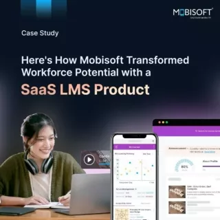 Corporate LMS Transformation: A SaaS Case Study