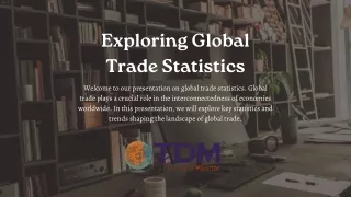 Exploring Global Trade Statistics - Trade Data Monitor