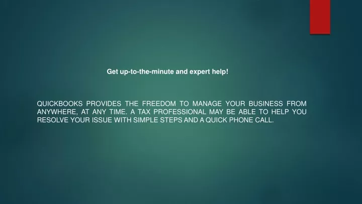 get up to the minute and expert help