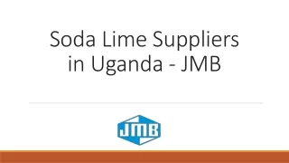Soda Lime Suppliers in Uganda - JMB