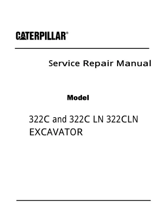 Caterpillar Cat 322C LN 322CLN EXCAVATOR (Prefix BGR) Service Repair Manual (BGR00001 and up)