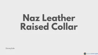 Naz Leather Raised Collar - Slaneyside Kennels