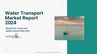 Water Transport Market Report 2024
