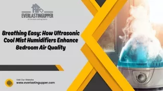 Breathing Easy- How Ultrasonic Cool Mist Humidifiers Enhance Bedroom Air Quality