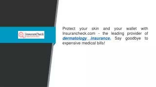 Dermatology Insurance  Insurancheck.com