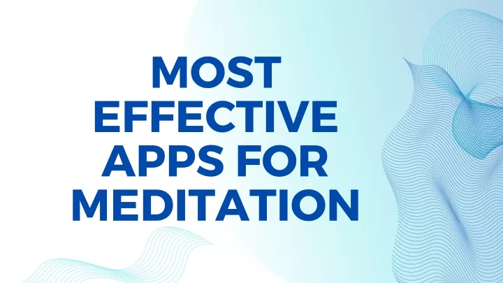 most effective apps for meditation