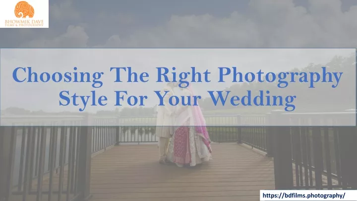 choosing the right photography style for your