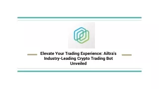 Elevate Your Trading Experience_ Ailtra's Industry-Leading Crypto Trading Bot Unveiled