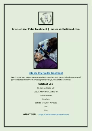 intense laser pulse treatment hudsonaestheticsmd