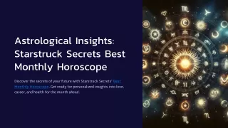 Astrological Insights Starstruck Secrets Best Monthly Horoscope