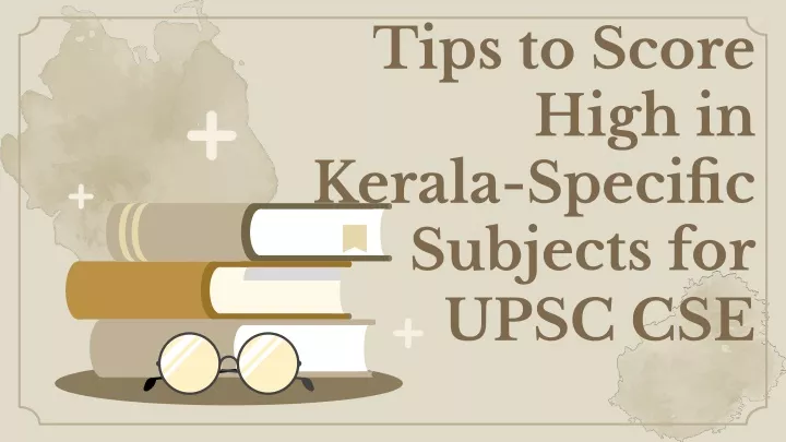 tips to score high in kerala specific subjects