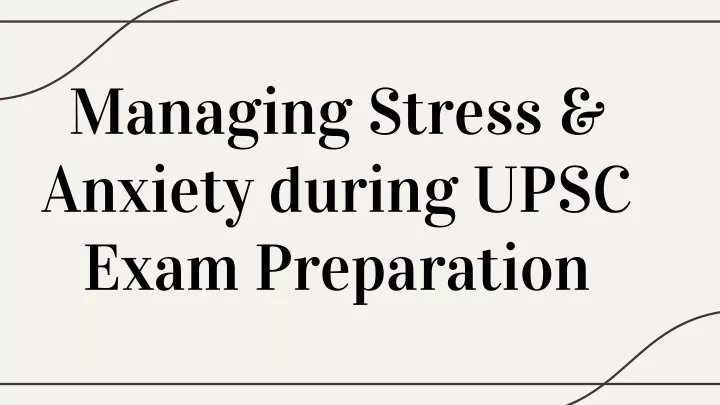 managing stress anxiety during upsc exam