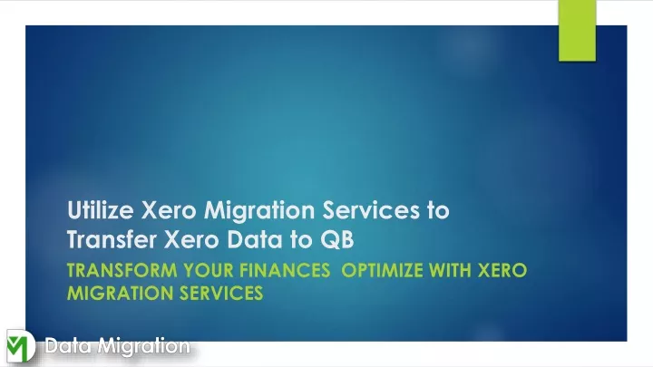 utilize xero migration services to transfer xero
