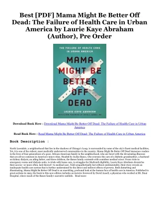 DOWNLOAD FREE Mama Might Be Better Off Dead: The Failure of Health Care in Urban