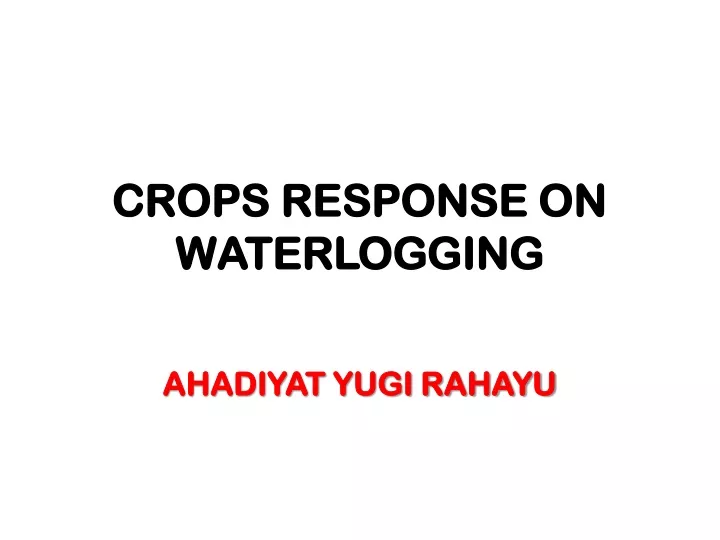 crops response on waterlogging