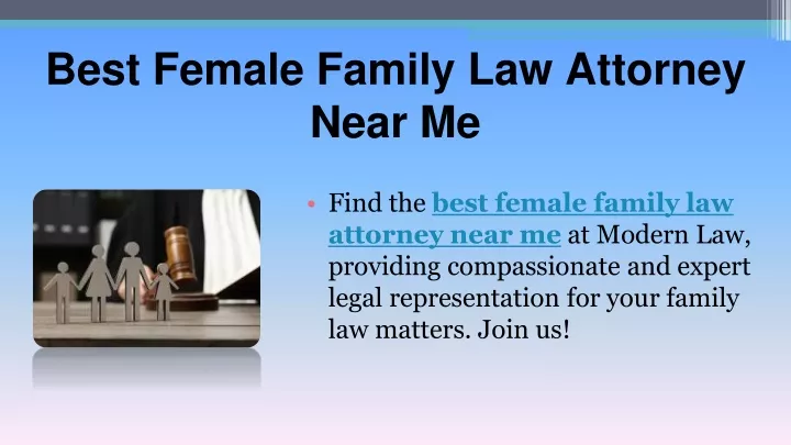 PPT Best Female Family Law Attorney Near Me PowerPoint Presentation   Best Female Family Law Attorney Near Me N 