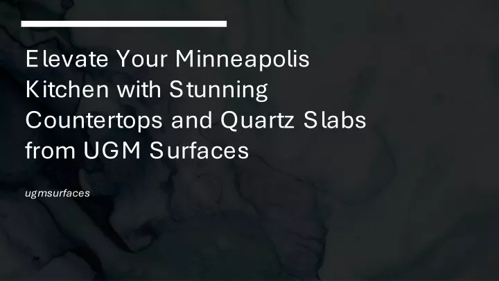 elevate your minneapolis kitchen with stunning countertops and quartz slabs from ugm surfaces