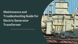 Generator Transformer Maintenance and Troubleshooting Guide by Makpower Transfor
