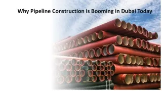 Why Pipeline Construction is Booming in Dubai Today​
