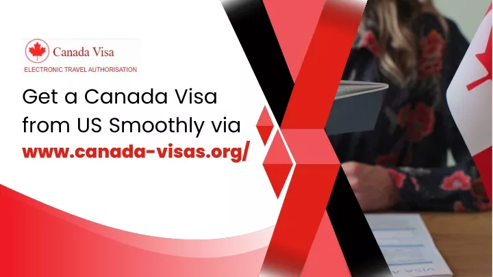 get a canada visa from us smoothly via