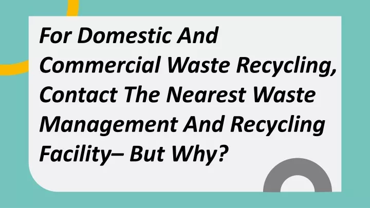 for domestic and commercial waste recycling