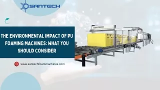 The Environmental Impact of PU Foaming Machines What You Should Consider