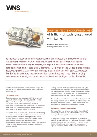 Countering the opportunity loss of trillions of cash lying unused with banks