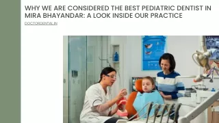 Why We Are Considered The Best Pediatric Dentist In Mira Bhayandar A Look Inside Our Practice.