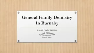 General Family Dentistry Burnaby | General Dentistry Burnaby