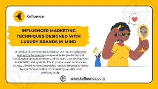 Influencer Marketing Techniques Designed with Luxury Brands in Mind