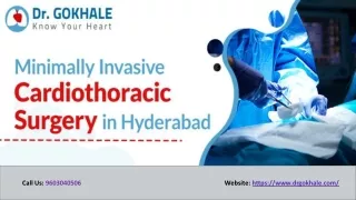 Minimally Invasive Cardiothoracic Surgery in Hyderabad | Dr Gokhale | Surgeon