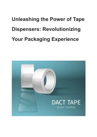 Unleashing the Power of Tape Dispensers_ Revolutionizing Your Packaging Experience
