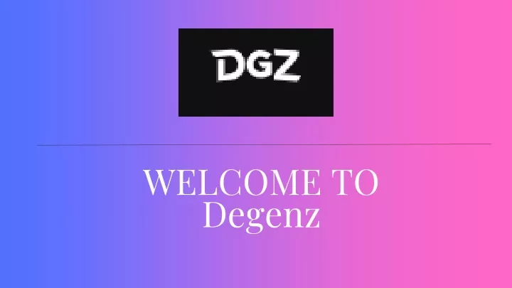 welcome to degenz