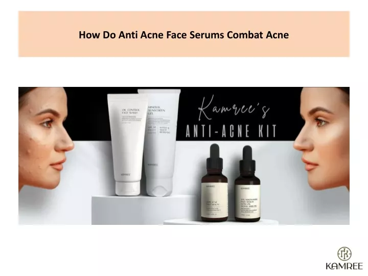 how do anti acne face serums combat acne